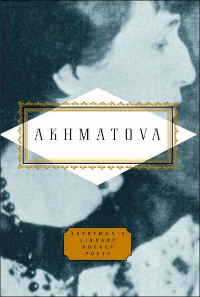Akhmatova: Poems: Edited by Peter Washington