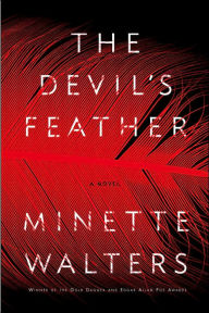 Title: The Devil's Feather, Author: Minette Walters