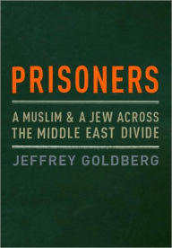 Title: Prisoners, Author: Jeffrey Goldberg