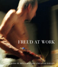 Title: Freud at Work: Lucian Freud in Conversation with Sebastian Smee, Author: David Dawson