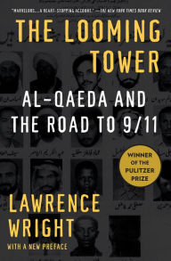 Title: The Looming Tower: Al-Qaeda and the Road to 9/11, Author: Lawrence Wright