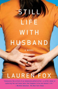 Title: Still Life with Husband, Author: Lauren Fox