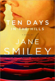 Title: Ten Days in the Hills, Author: Jane Smiley