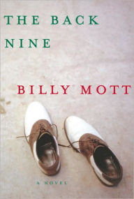 Title: The Back Nine, Author: Billy Mott