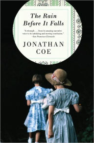 Title: The Rain Before It Falls, Author: Jonathan Coe
