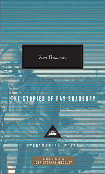 The Stories of Ray Bradbury