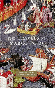 Title: The Travels of Marco Polo: Introduction by Colin Thubron, Author: Marco Polo
