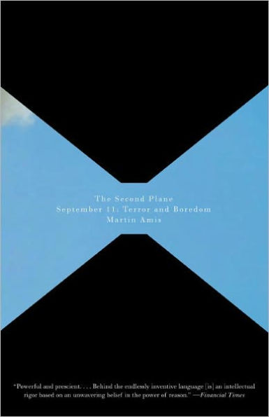 The Second Plane: September 11: Terror and Boredom