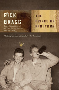 Title: Prince of Frogtown, Author: Rick Bragg