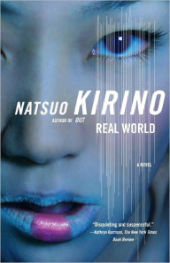 Title: Real World, Author: Natsuo Kirino