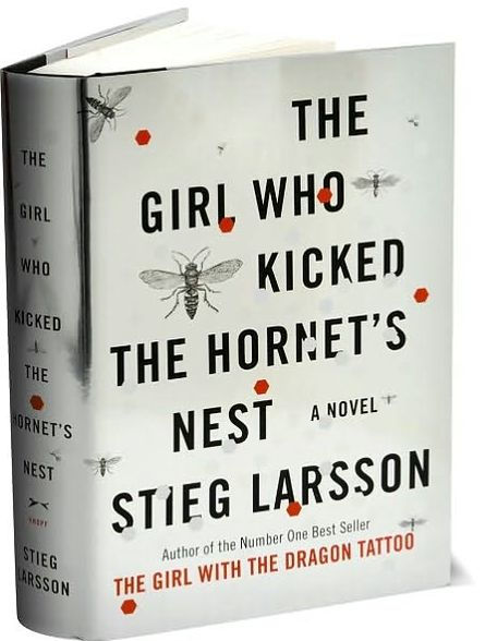 The Girl Who Kicked the Hornet's Nest (The Girl with the Dragon Tattoo Series #3)
