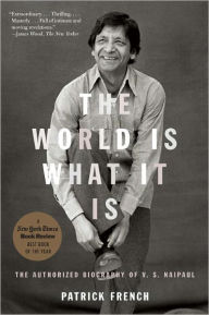 Title: The World Is What It Is, Author: Patrick French