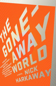 Title: The Gone-Away World, Author: Nick Harkaway