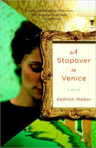 Title: Stopover in Venice, Author: Kathryn Walker