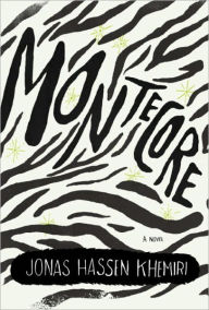 Title: Montecore: The Silence of the Tiger, Author: Jonas Hassen Khemiri