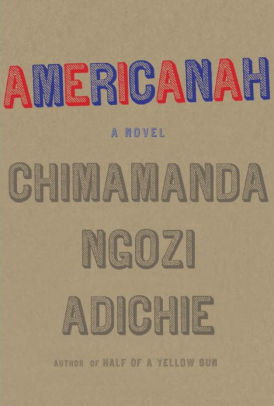 Title: Americanah, Author: Chimamanda Ngozi Adichie