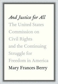 Title: And Justice for All, Author: Mary Frances Berry