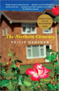 Title: The Northern Clemency, Author: Philip Hensher