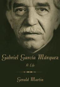 Title: Gabriel García Márquez, Author: Gerald Martin