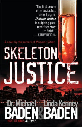 Skeleton Justice By Michael M Baden Linda Kenney Baden Nook Book Ebook Barnes Amp Noble 174