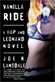 Title: Vanilla Ride (Hap Collins and Leonard Pine Series #7), Author: Joe R. Lansdale