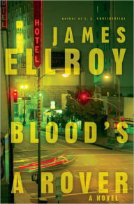 Title: Blood's a Rover (Underworld USA Trilogy #3), Author: James Ellroy