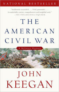 Title: The American Civil War, Author: John Keegan