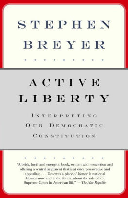 Title: Active Liberty: Interpreting Our Democratic Constitution, Author: Stephen Breyer