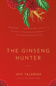 Title: The Ginseng Hunter, Author: Jeff Talarigo