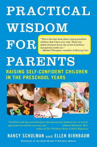 Practical Wisdom for Parents: Raising Self-Confident Children in the Preschool Years