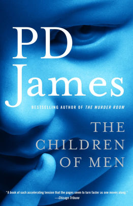 The Children Of Men By P D James Paperback Barnes Noble
