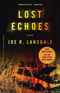 Title: Lost Echoes, Author: Joe R. Lansdale
