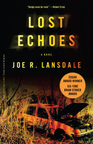 Title: Lost Echoes, Author: Joe R. Lansdale
