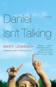 Title: Daniel Isn't Talking, Author: Marti Leimbach