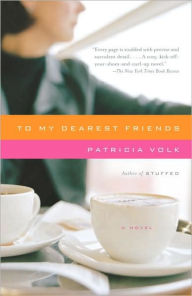 Title: To My Dearest Friends, Author: Patricia Volk