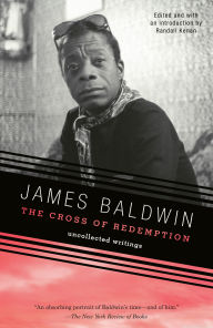 Title: The Cross of Redemption: Uncollected Writings, Author: James Baldwin