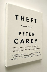 Title: Theft, Author: Peter Carey