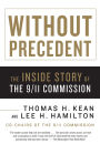 Without Precedent: The Inside Story of the 9/11 Commission