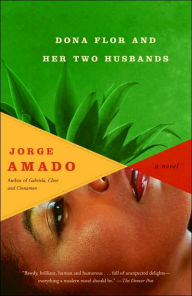 Title: Dona Flor and Her Two Husbands, Author: Jorge Amado
