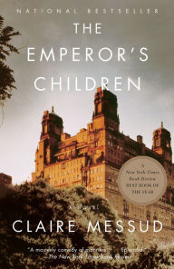 Title: The Emperor's Children, Author: Claire Messud