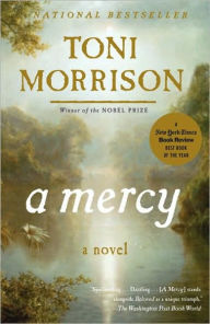 Title: A Mercy, Author: Toni Morrison