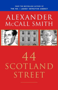 Title: 44 Scotland Street (44 Scotland Street Series #1), Author: Alexander McCall Smith