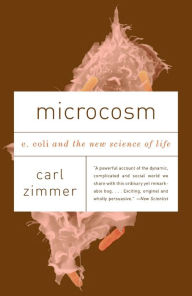 Title: Microcosm: E. Coli and the New Science of Life, Author: Carl Zimmer