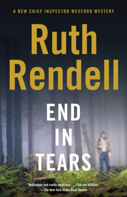 End In Tears Chief Inspector Wexford Series 20 By Ruth Rendell