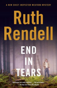 Title: End in Tears (Chief Inspector Wexford Series #20), Author: Ruth Rendell