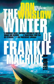 Title: The Winter of Frankie Machine, Author: Don Winslow