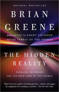 Title: The Hidden Reality: Parallel Universes and the Deep Laws of the Cosmos, Author: Brian Greene