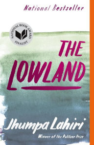 Title: The Lowland, Author: Jhumpa Lahiri