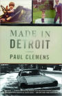 Made in Detroit: A South of 8-Mile Memoir