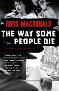 The Way Some People Die (Lew Archer Series #3)